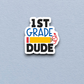 1st Grade Dude Version 1 - School Sticker