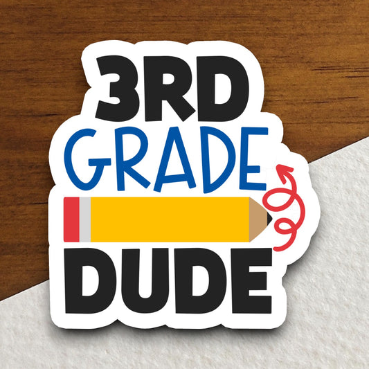 3rd Grade Dude Sticker