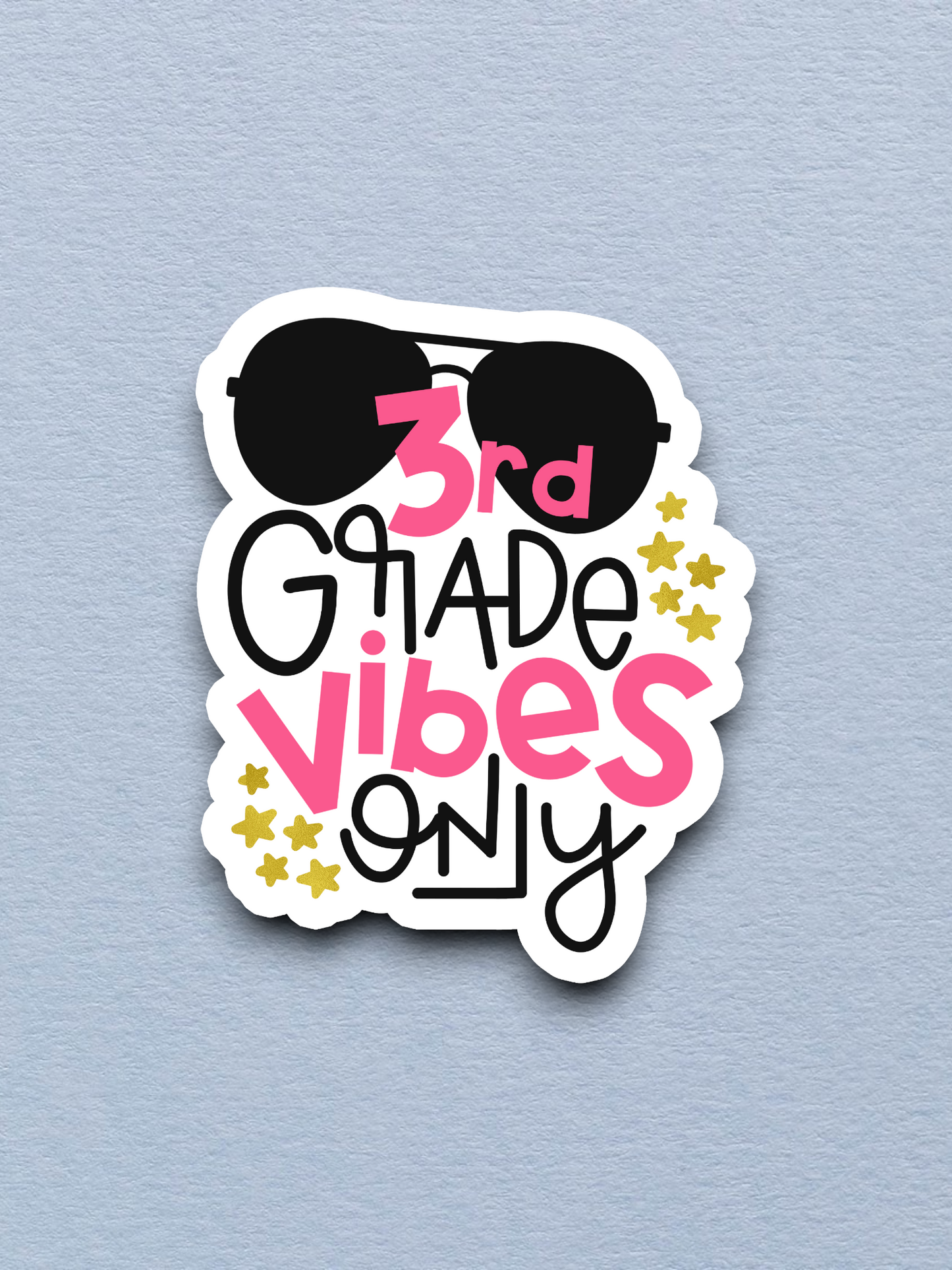 3rd Grade Vibes Only - School Sticker