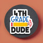 4th Grade Dude Sticker