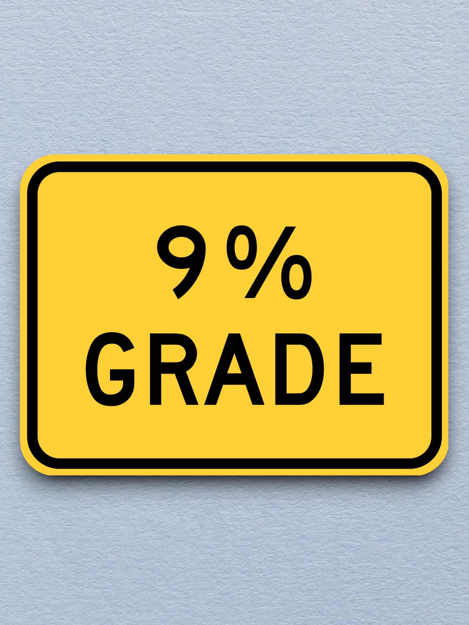 9% grade ahead United States Road Sign Sticker