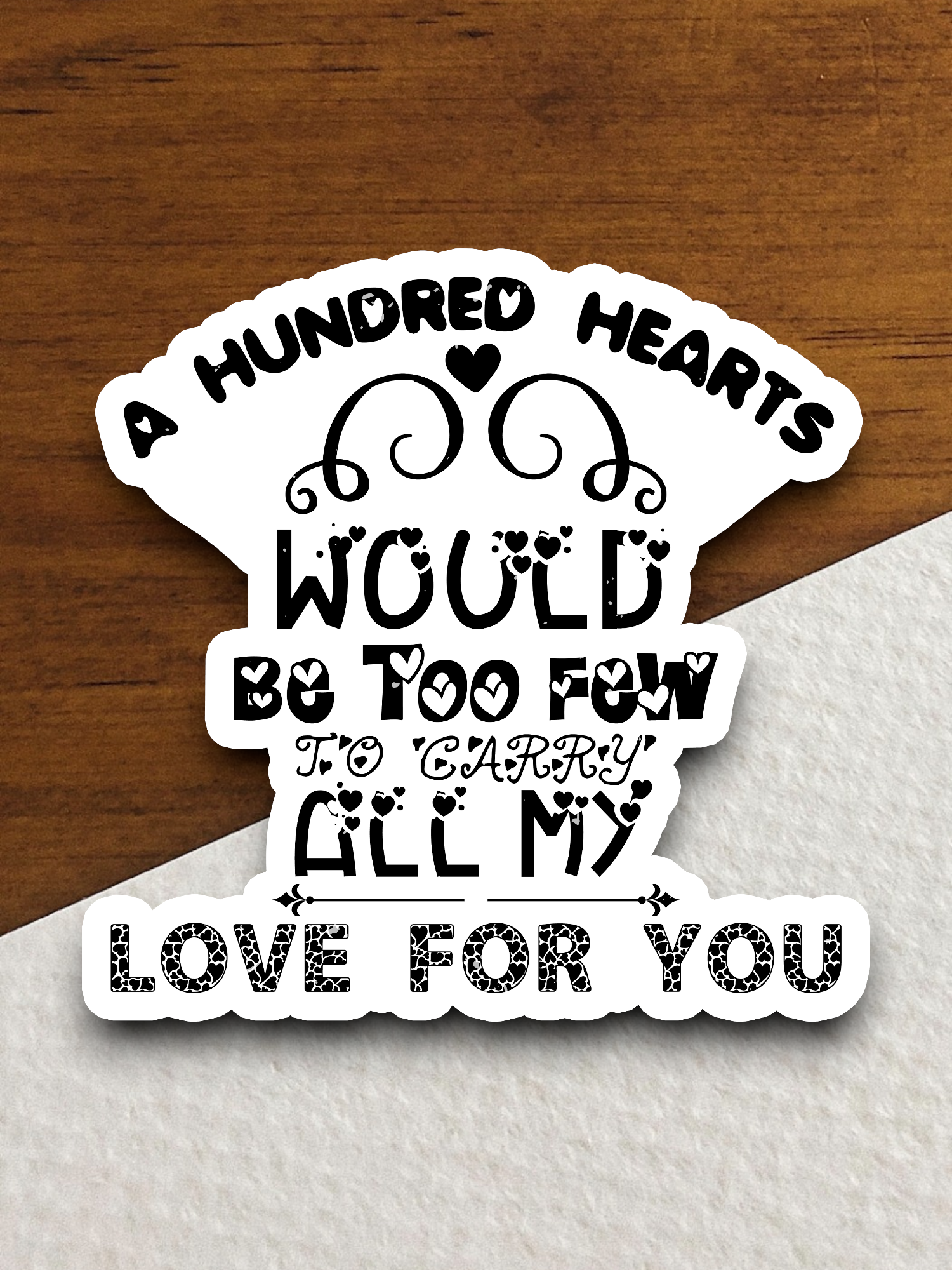 A Hundred Hearts Would Be Too Few Sticker