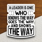 A Leader is One Who Knows the Best Way Sticker