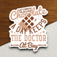 A Little Chocolate A Day Keeps The Doctor At Bay Sticker