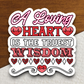 A Loving Heart is the Truest Wisdom Sticker