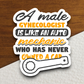 A Male Gynecologist Is Like An Auto Mechanic Sticker