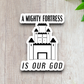 A Mighty Fortress is Our God - Faith Sticker