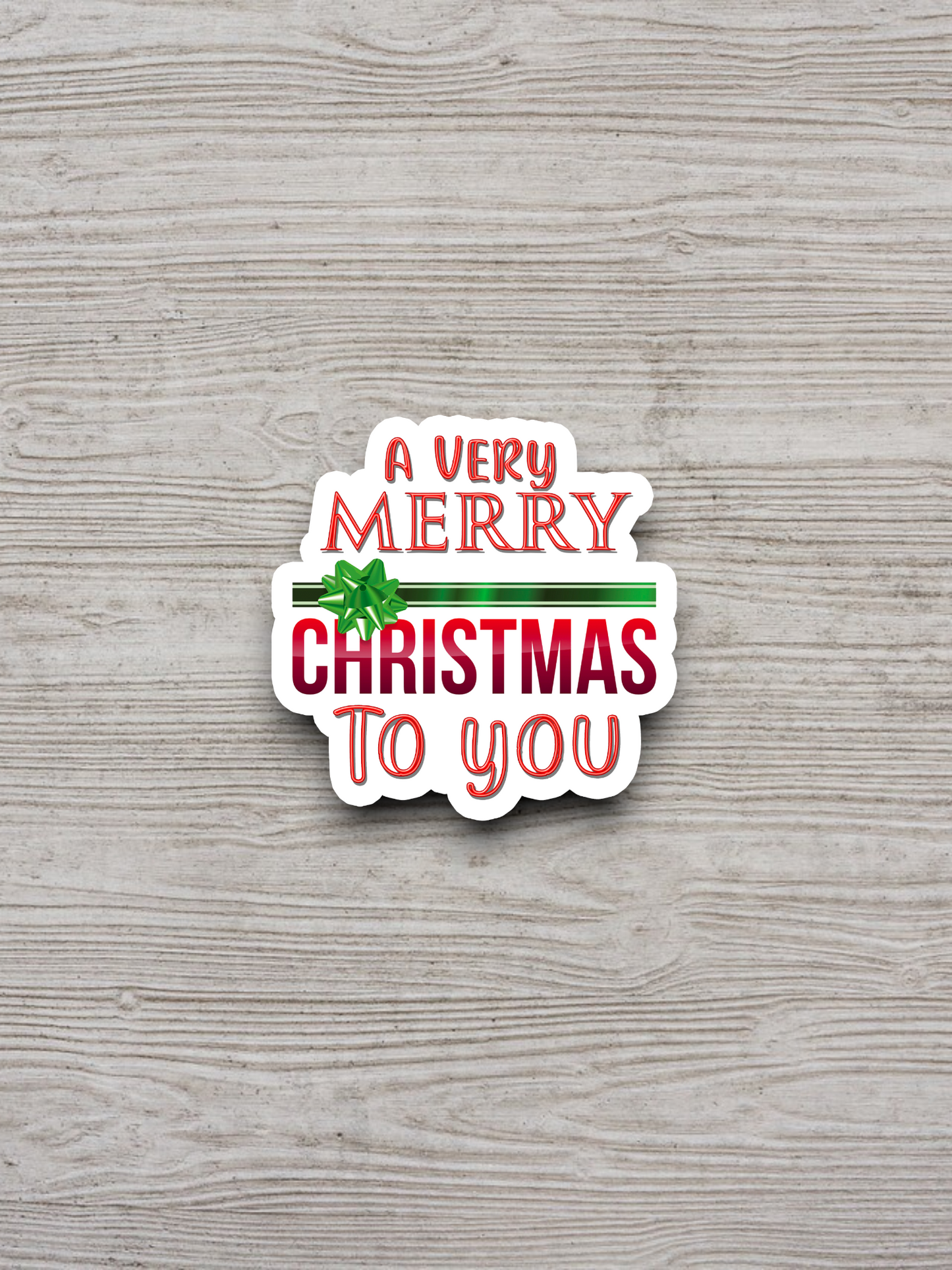 A Very Merry Christmas To You Sticker