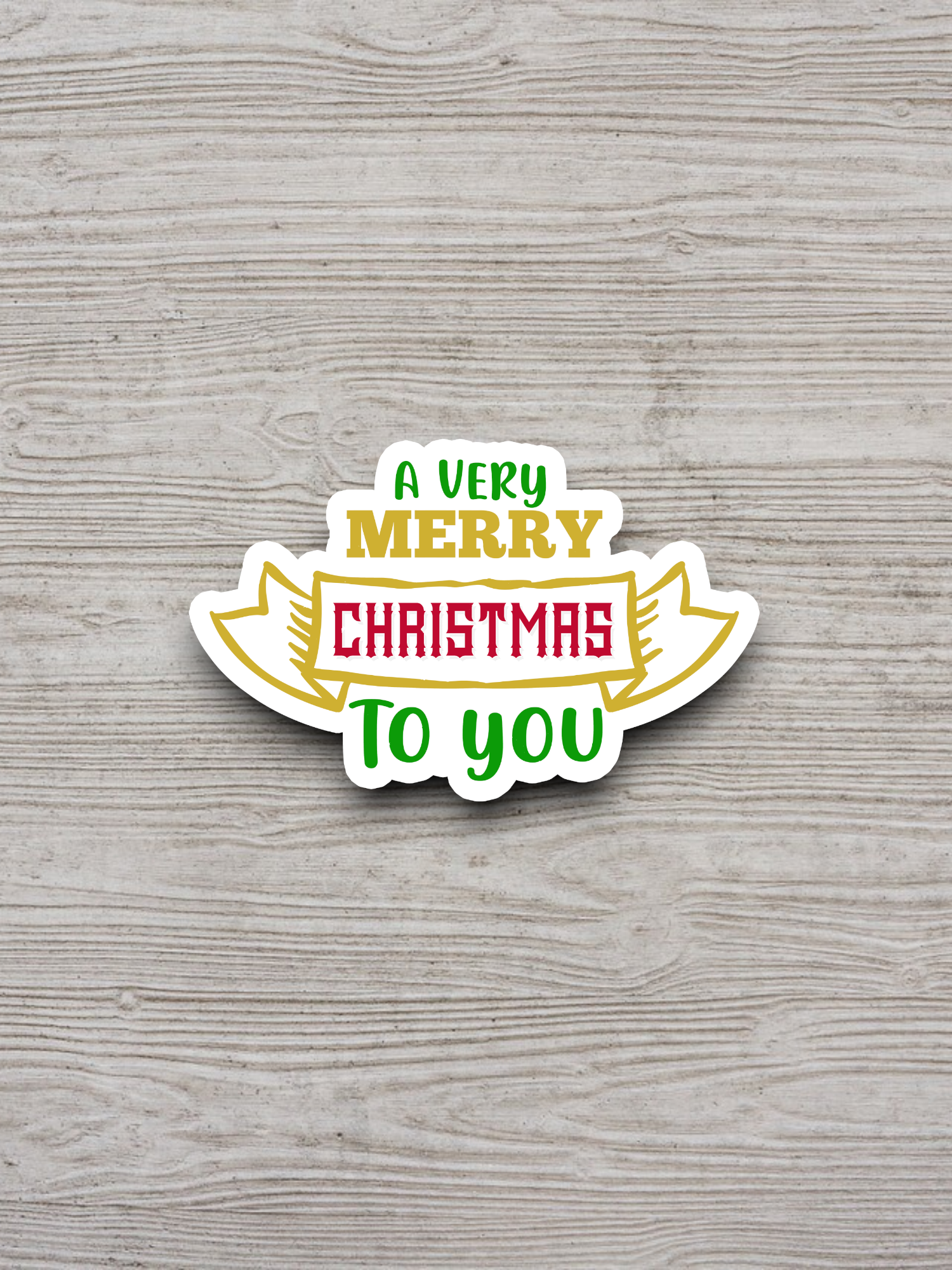 A Very Merry Christmas To You Sticker
