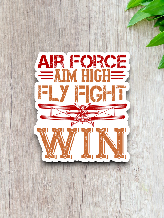 Air Force Aim High Fly Fight Win Sticker