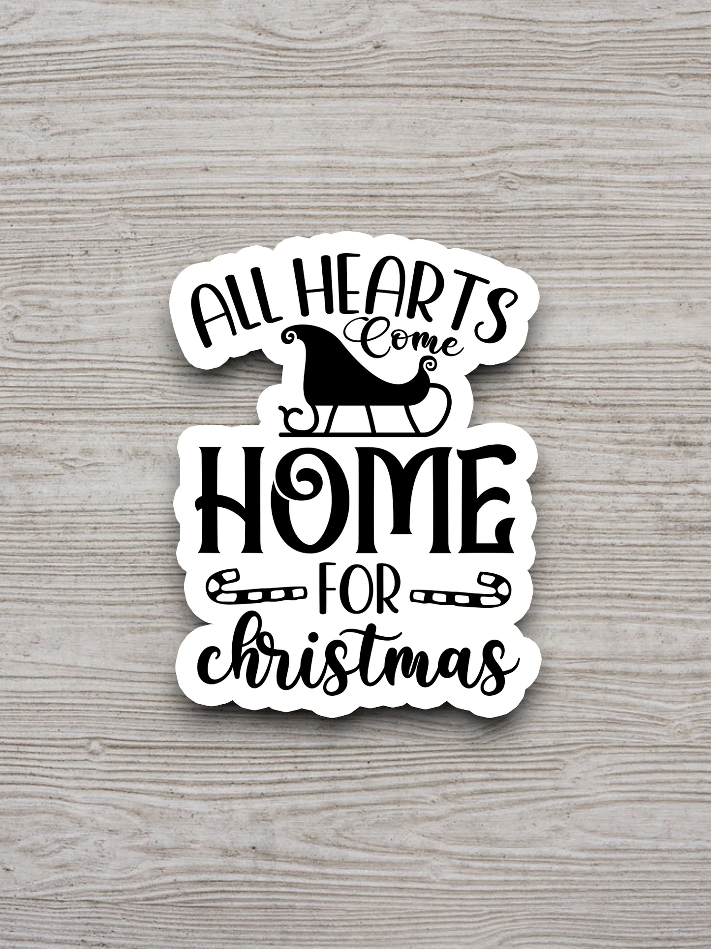 All Hearts Come Home for Christmas Version 1 - Holiday  Sticker