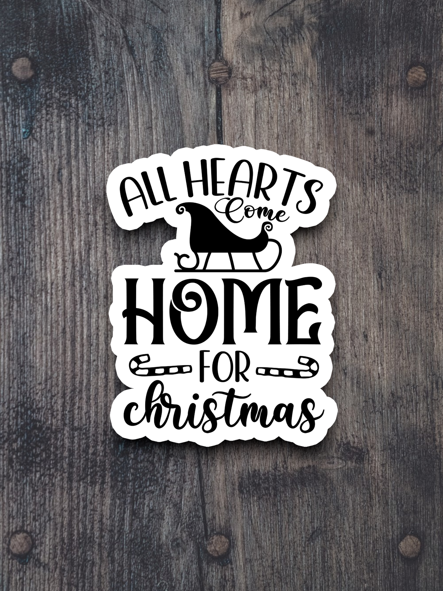All Hearts Come Home for Christmas Version 1 - Holiday  Sticker
