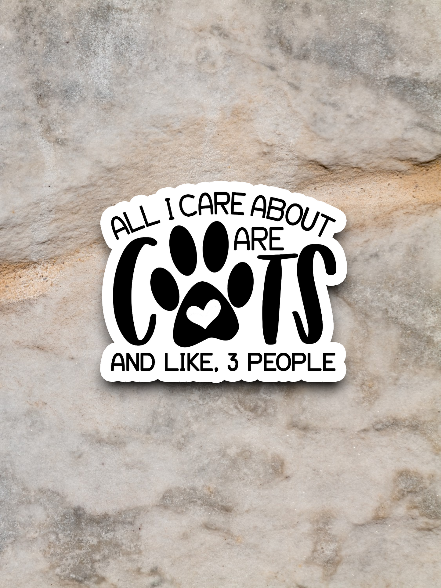 All I Care About Are Cats Sticker