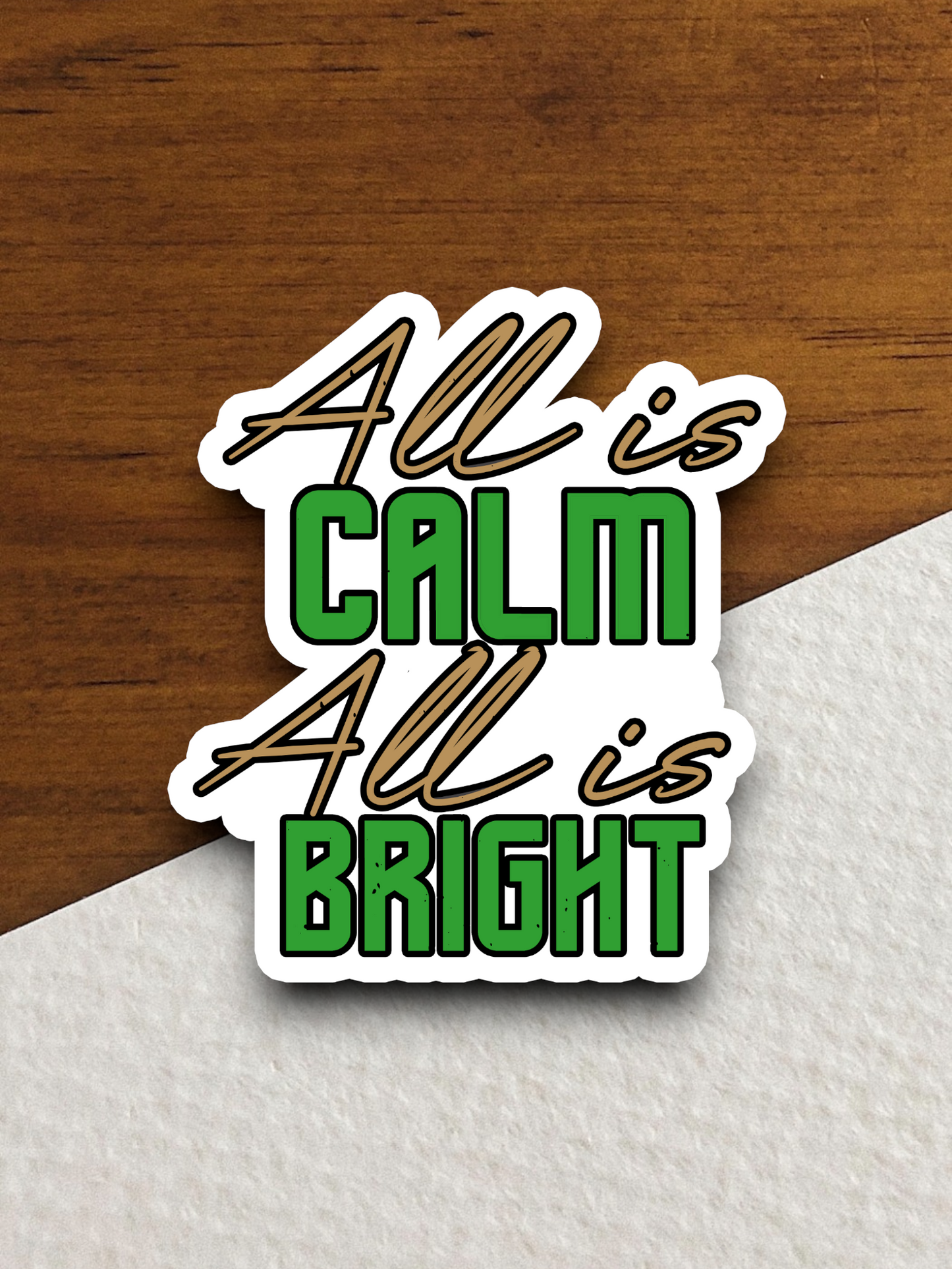 All Is Calm All Is Bright - Holiday Sticker