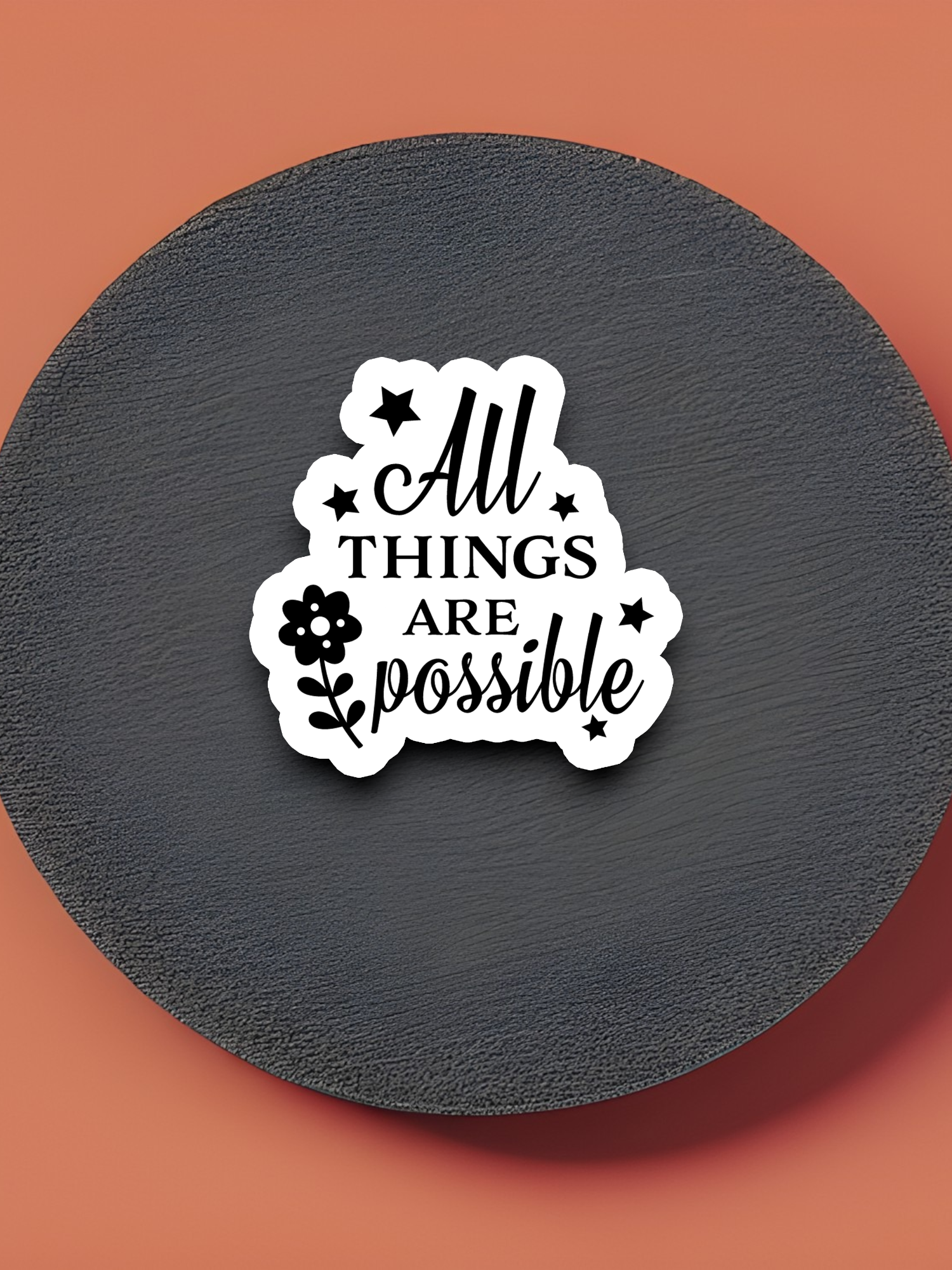 All Things Are Possible Version 1 - Faith Sticker