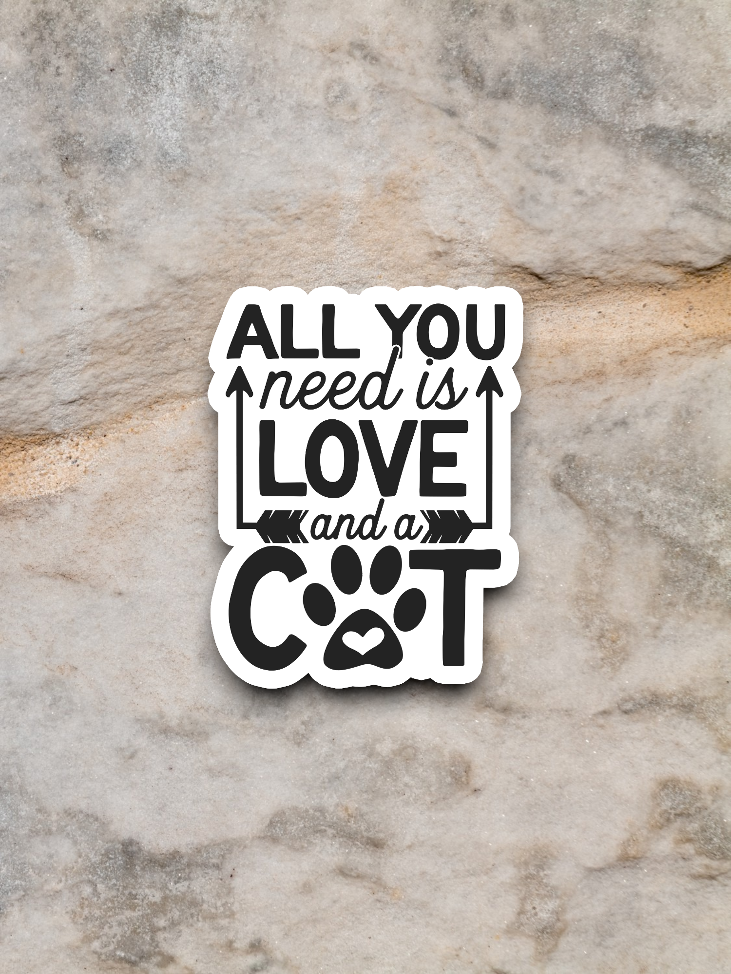 All You Need Is Love And A Cat Sticker