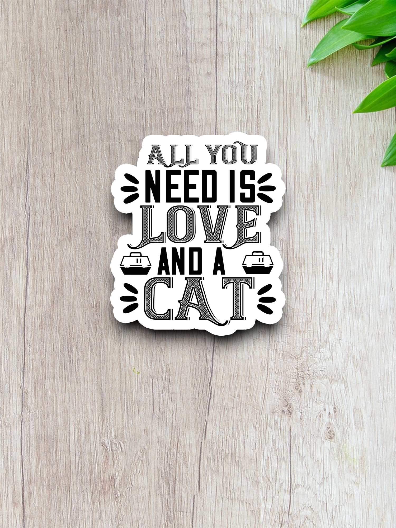 All You Need is Love and a Cat Sticker