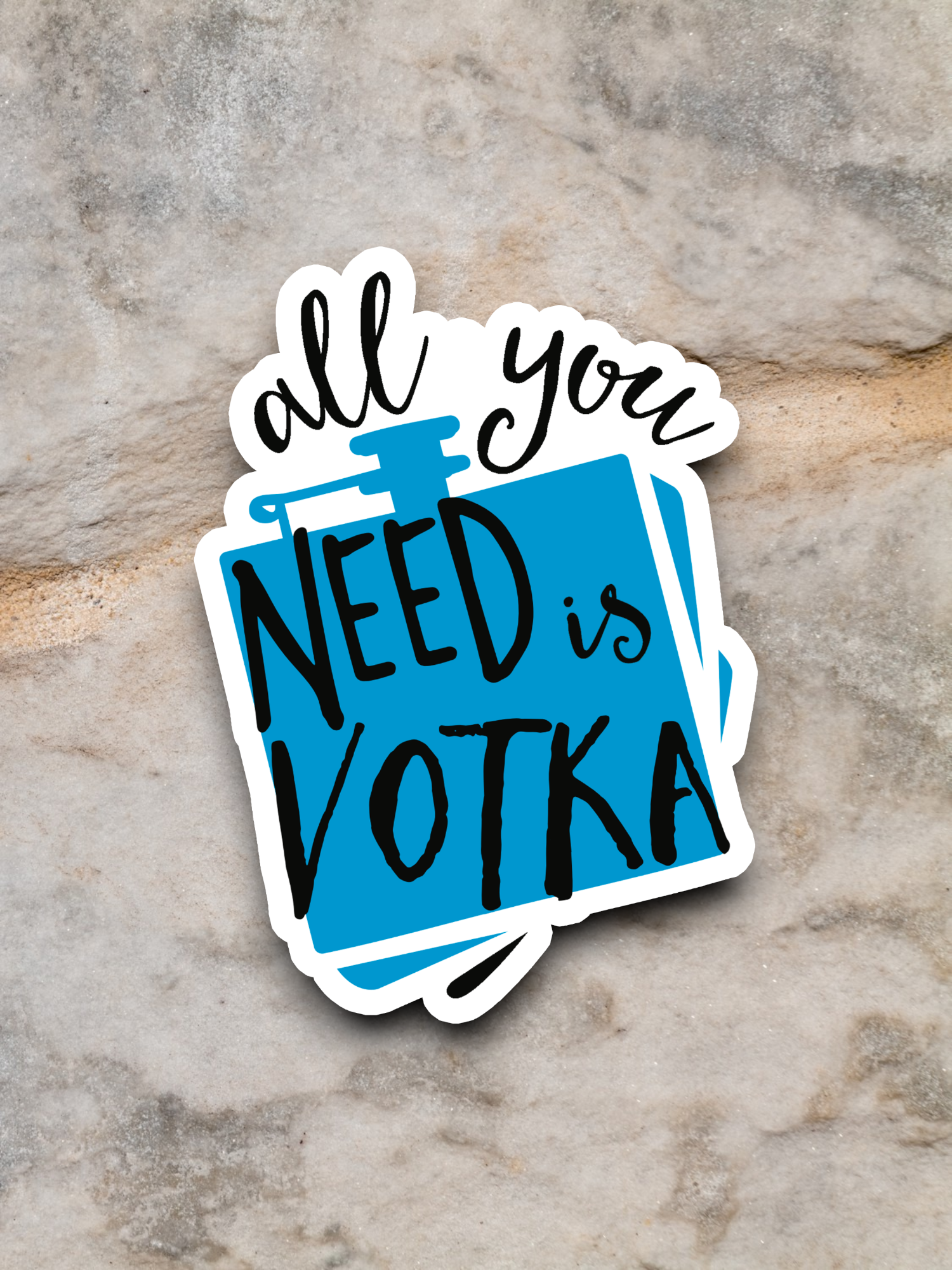 All You Need is Votka Sticker