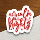 All is Calm All is Bright - Holiday Sticker