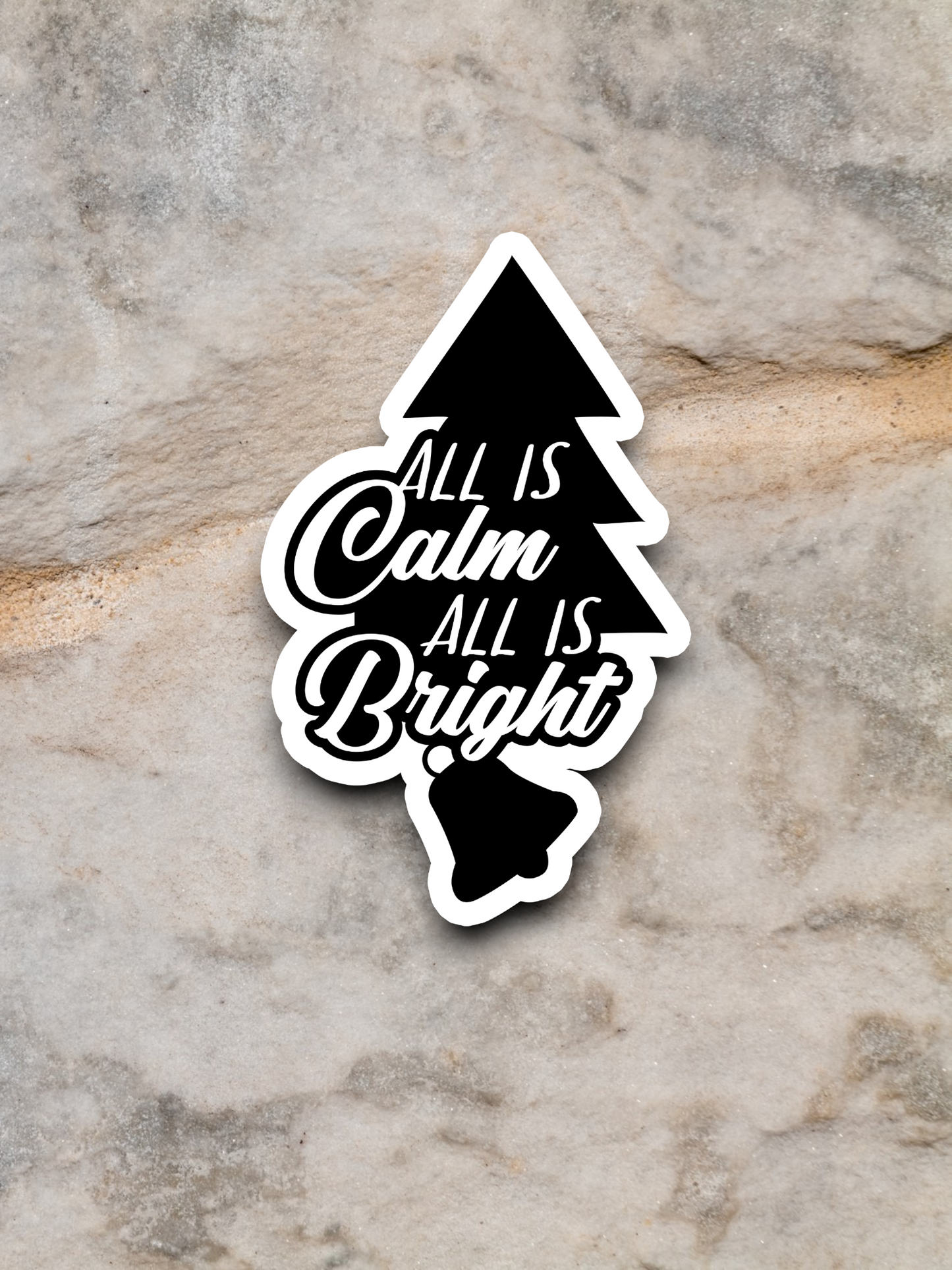 All is Calm All is Bright Version 4 - Holiday Sticker