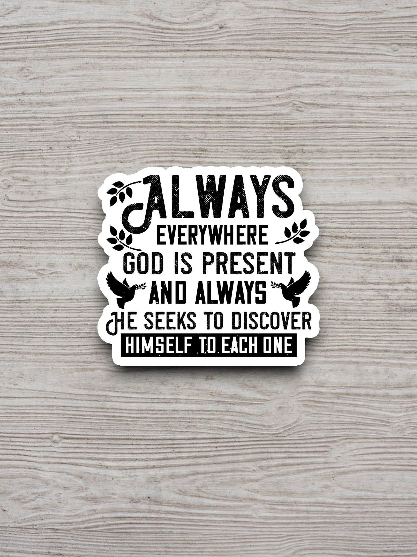 Always Everywhere God is Present - Faith Sticker