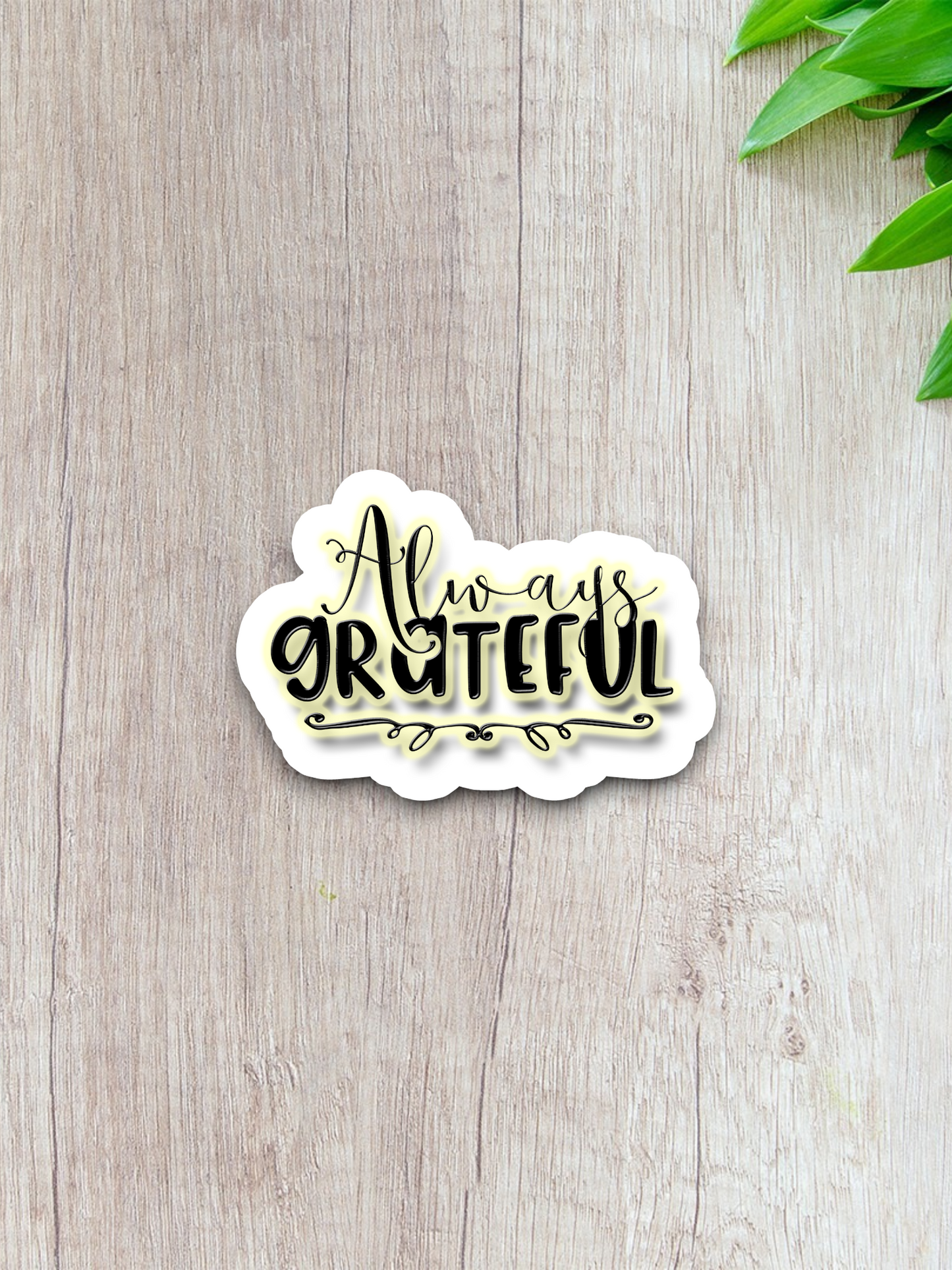 Always Grateful Version 3 - Faith Sticker