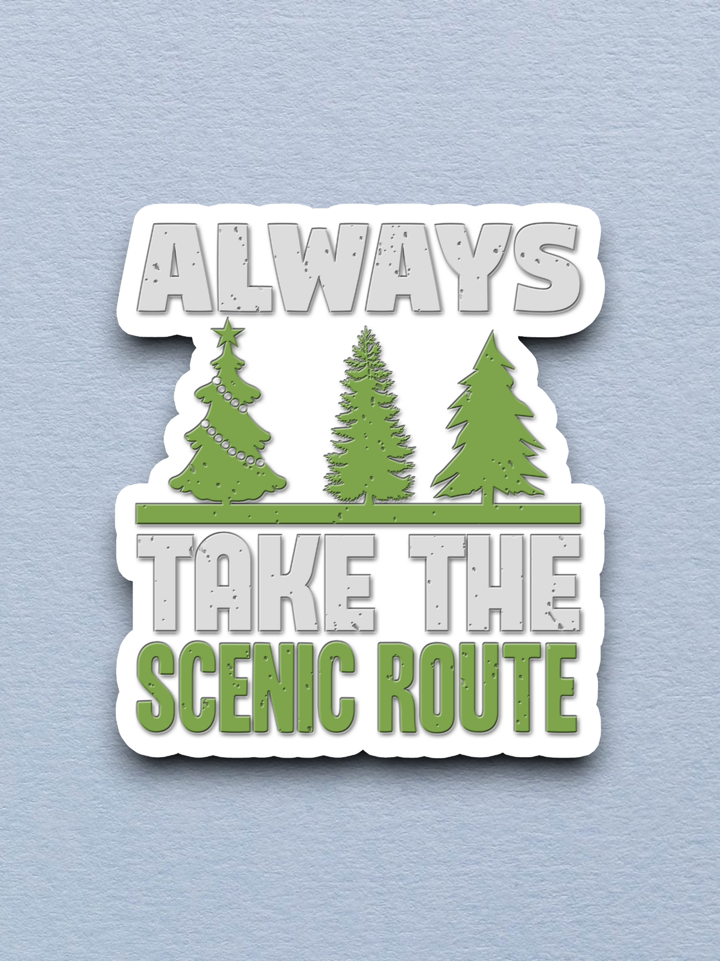 Always Take the Scenic Route Sticker