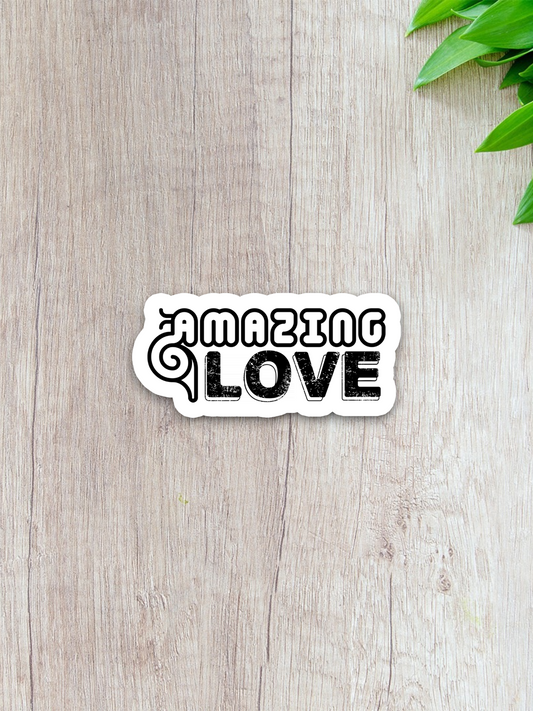 Amazing Love - Faith Sticker