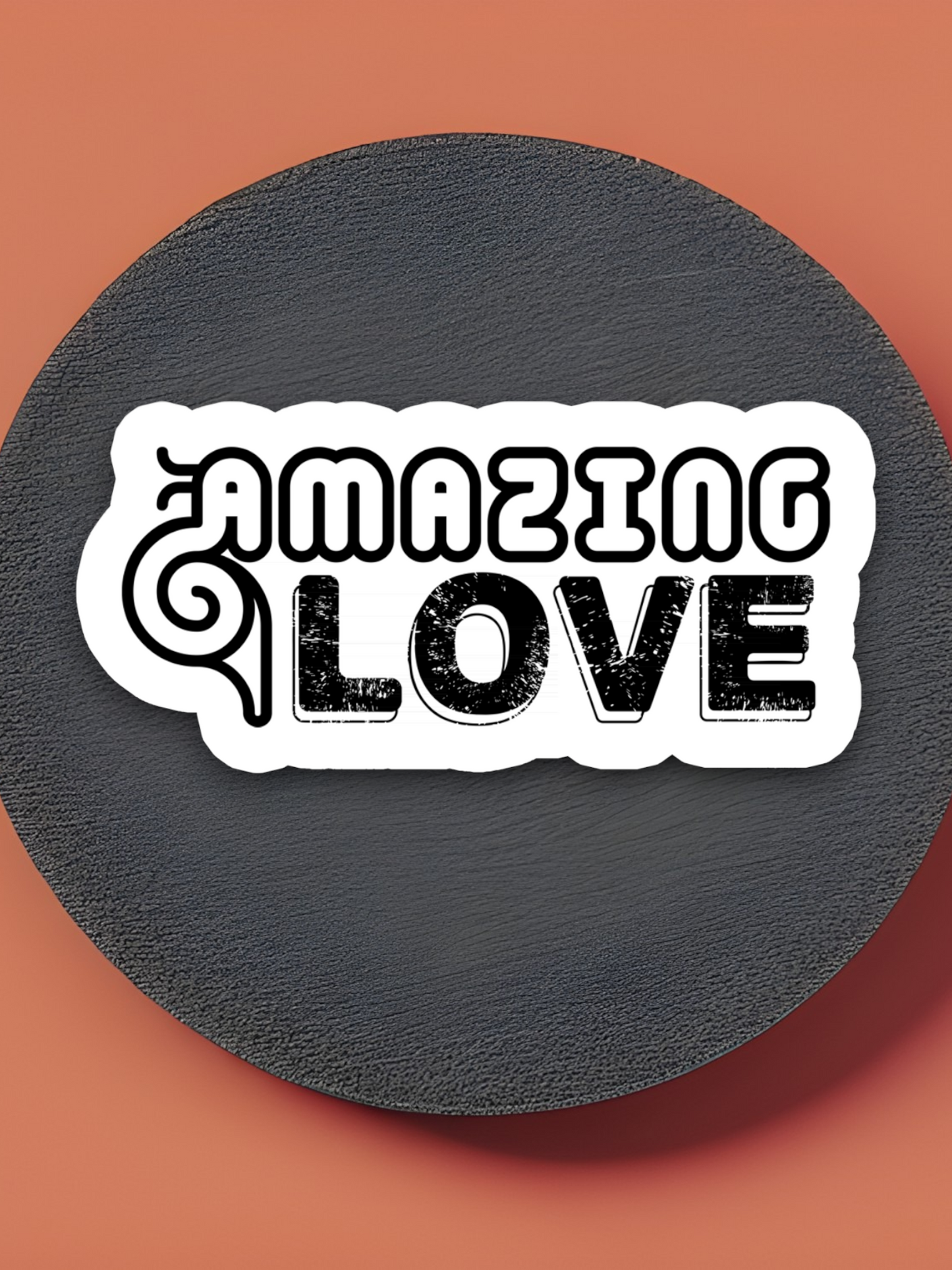 Amazing Love Version 1 - Faith Sticker