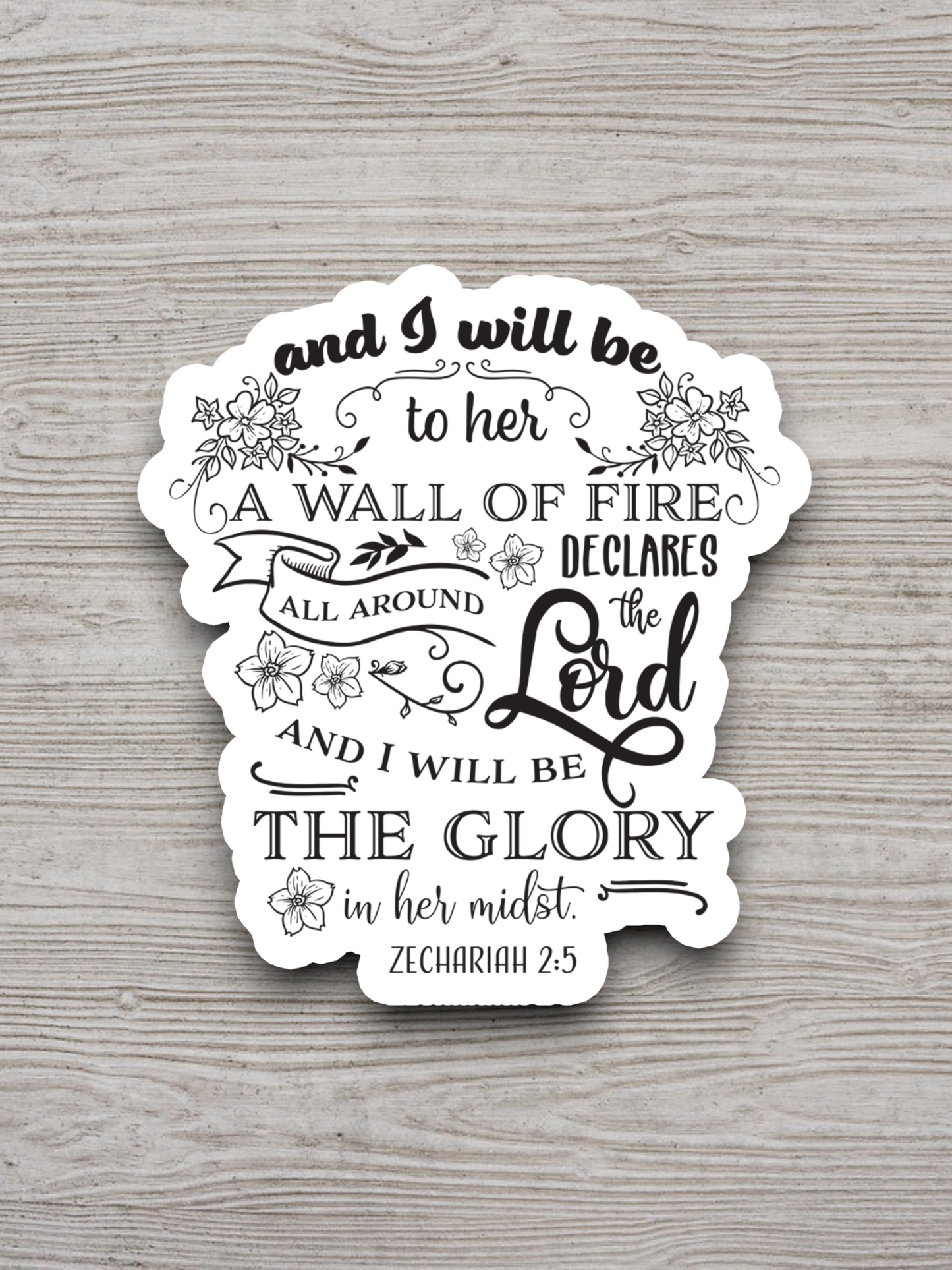 And I Will Be The Wall of Fire Version 1 - Faith Sticker