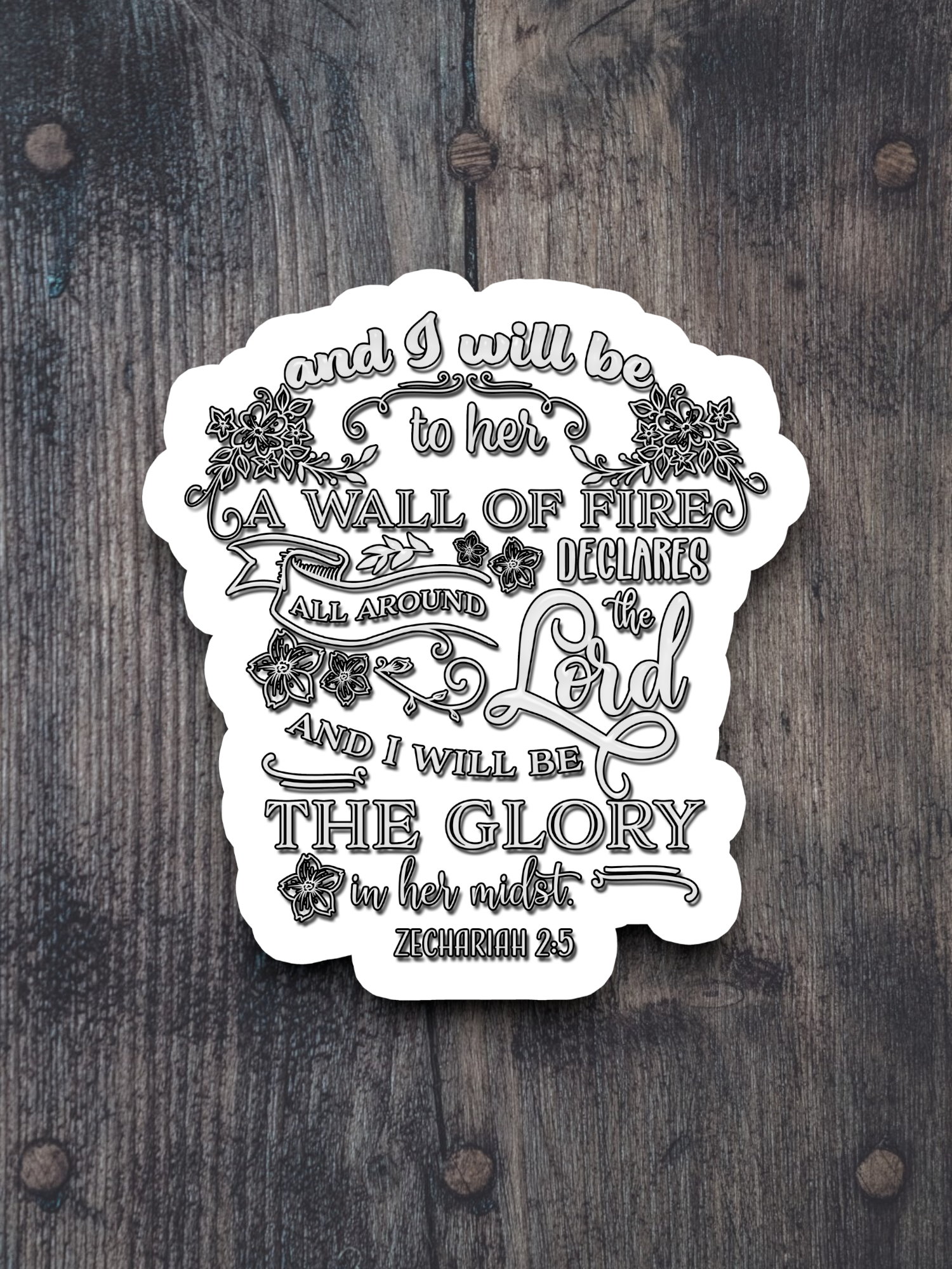 And I Will Be The Wall of Fire Version 2 - Faith Sticker