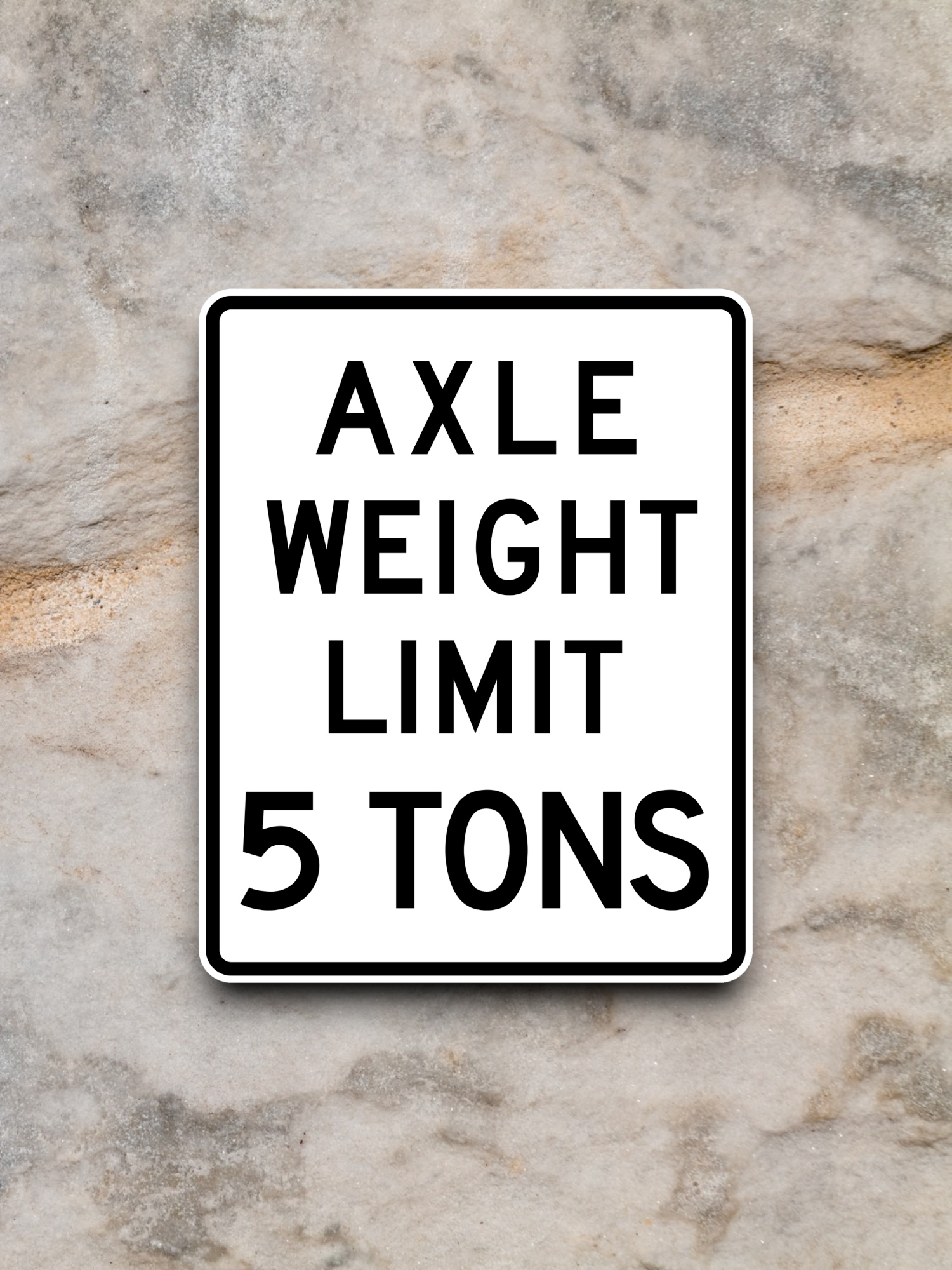 Axle weight limit 5 Tons United States Road Sign Sticker