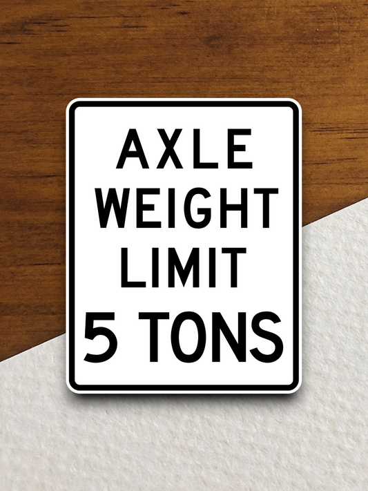 Axle Weight Limit 5 Tons Sticker