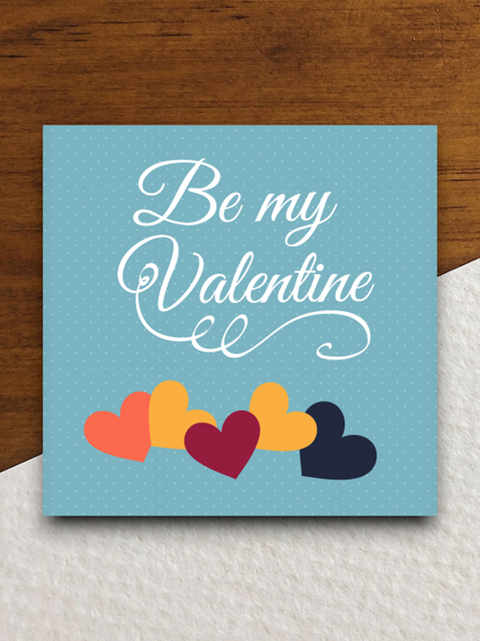 Be My Valentine Sticker