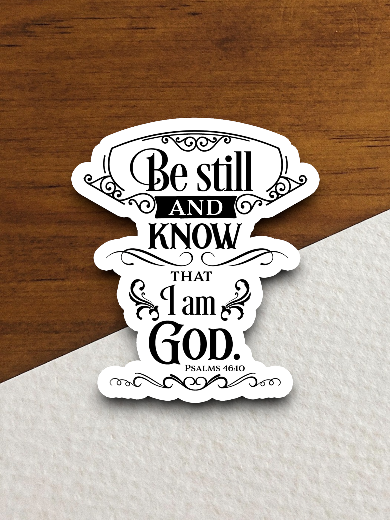 Be Still And Know That I Am God - Version 2 - Faith Sticker