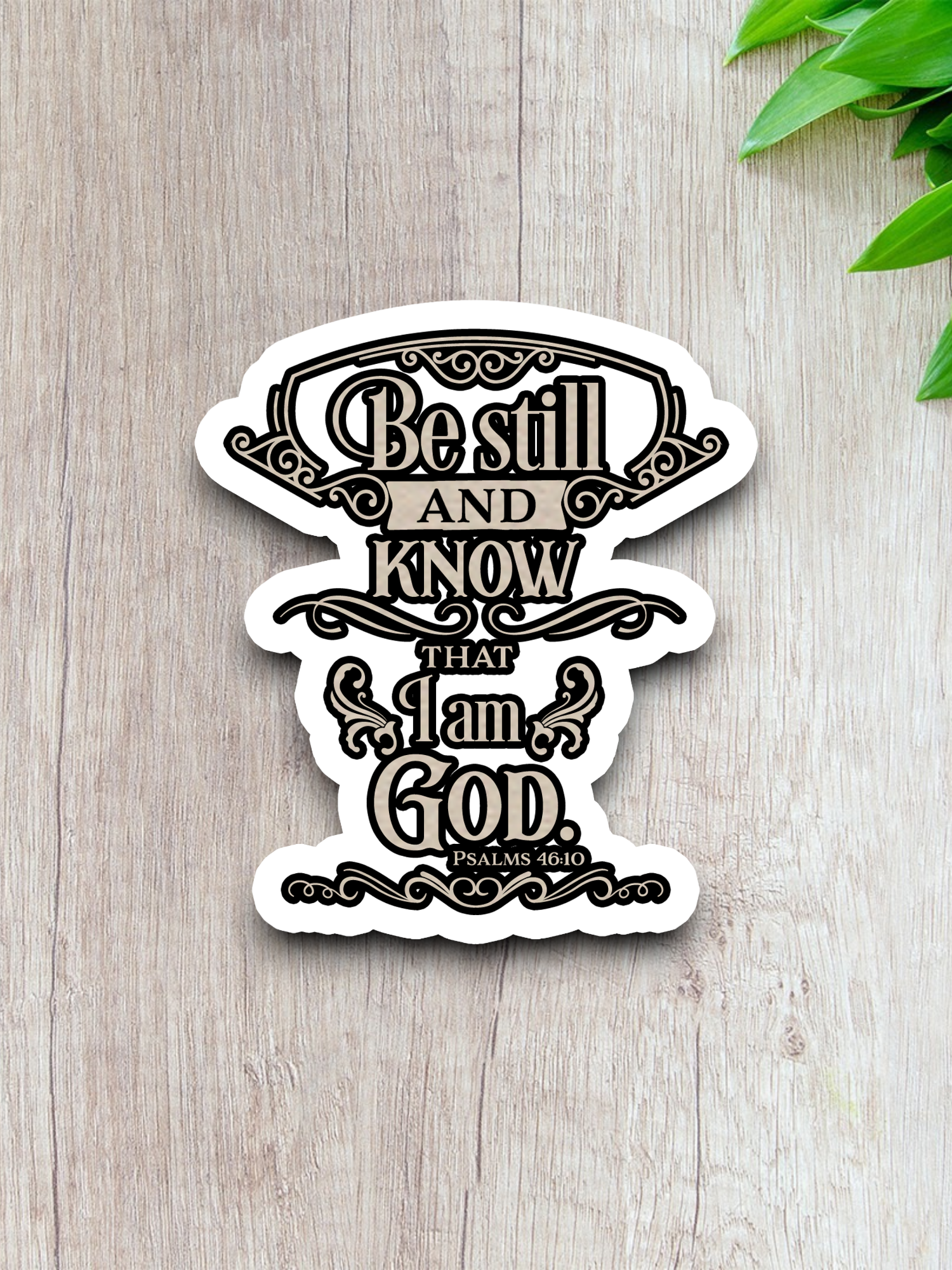 Be Still And Know That I Am God Version 1 - Faith Sticker
