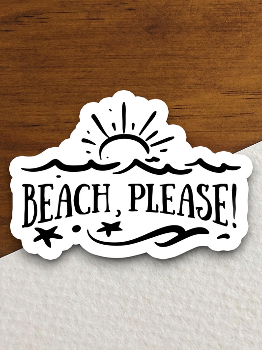 Beach Please Sticker