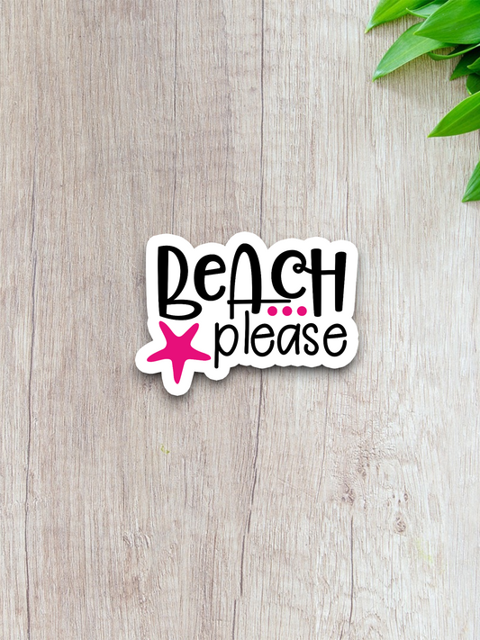 Beach Please  3 - Travel Sticker