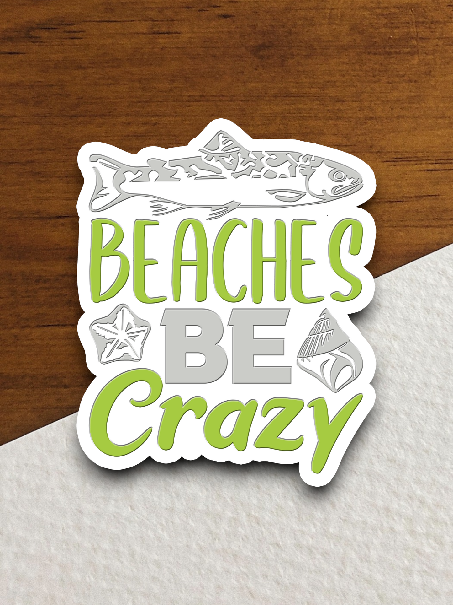 Beaches Be Crazy Sticker