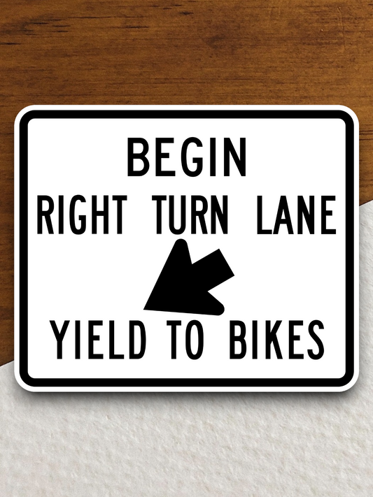 Begin Right Turn Lane Yield to Bikes Sticker