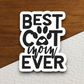 Best Cat Mom Ever Animal Sticker