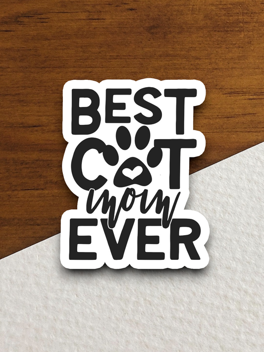 Best Cat Mom Ever Animal Sticker