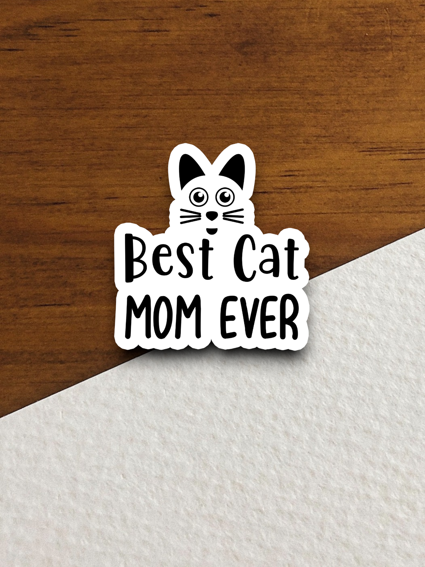 Best Cat Mom Ever Animal Sticker