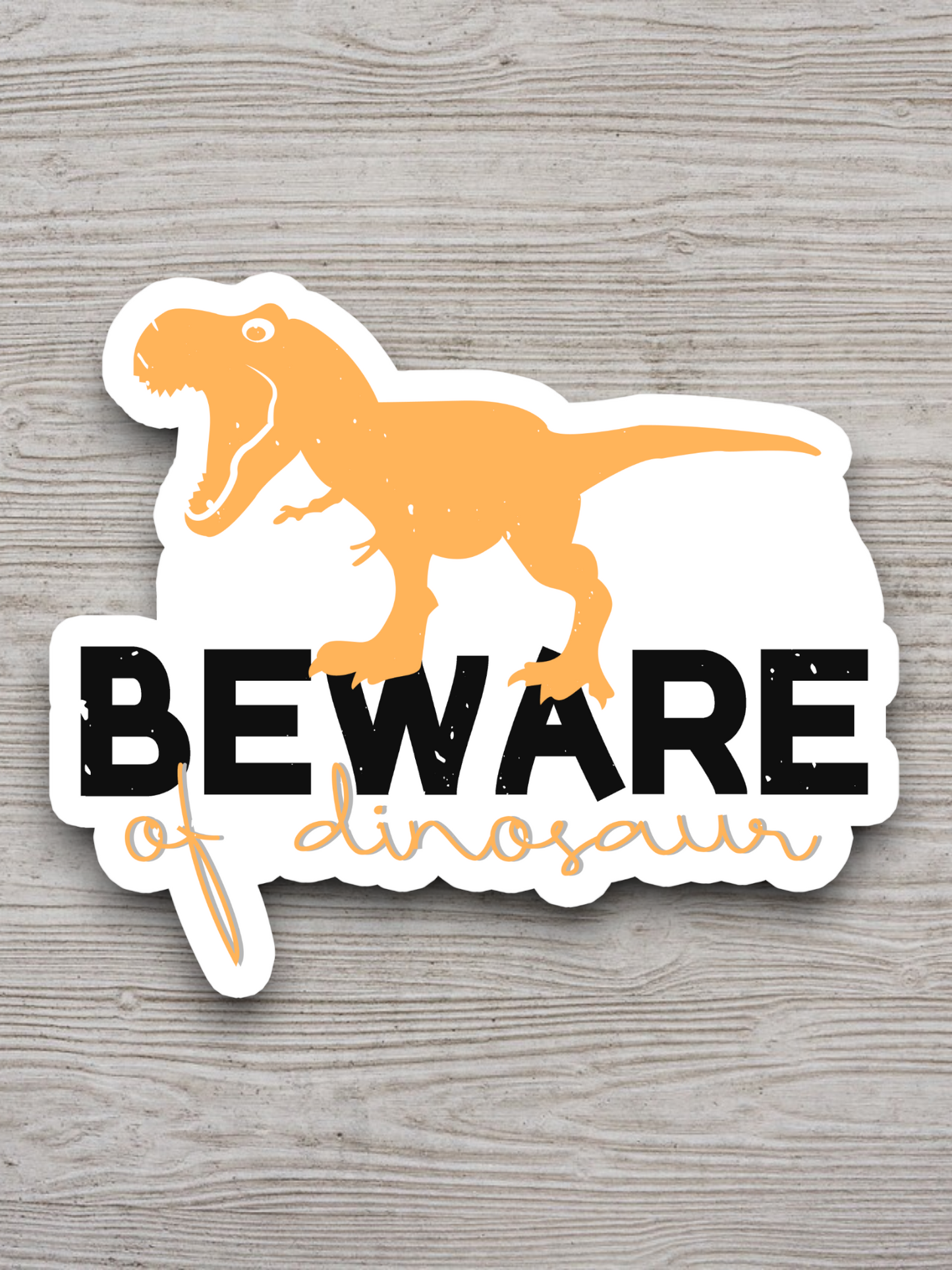 Beware of Dinosaur Sticker