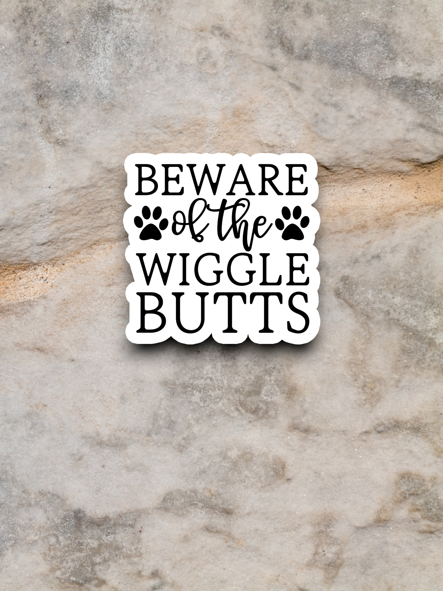 Beware of the Wiggle Butts - Dog Sticker