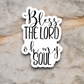 Bless The Lord Oh My Soul - Version 02 - Faith Sticker