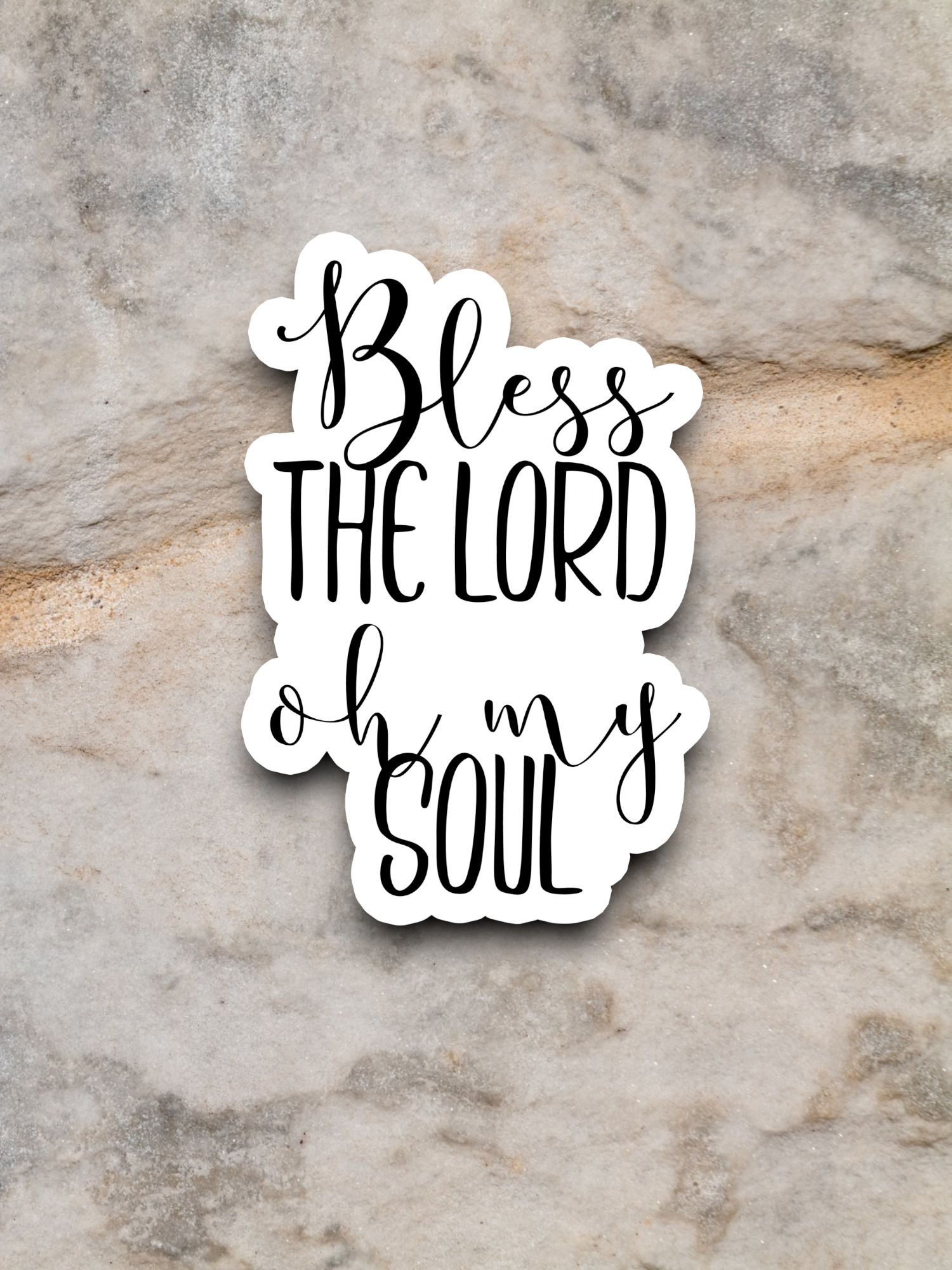 Bless The Lord Oh My Soul - Version 02 - Faith Sticker