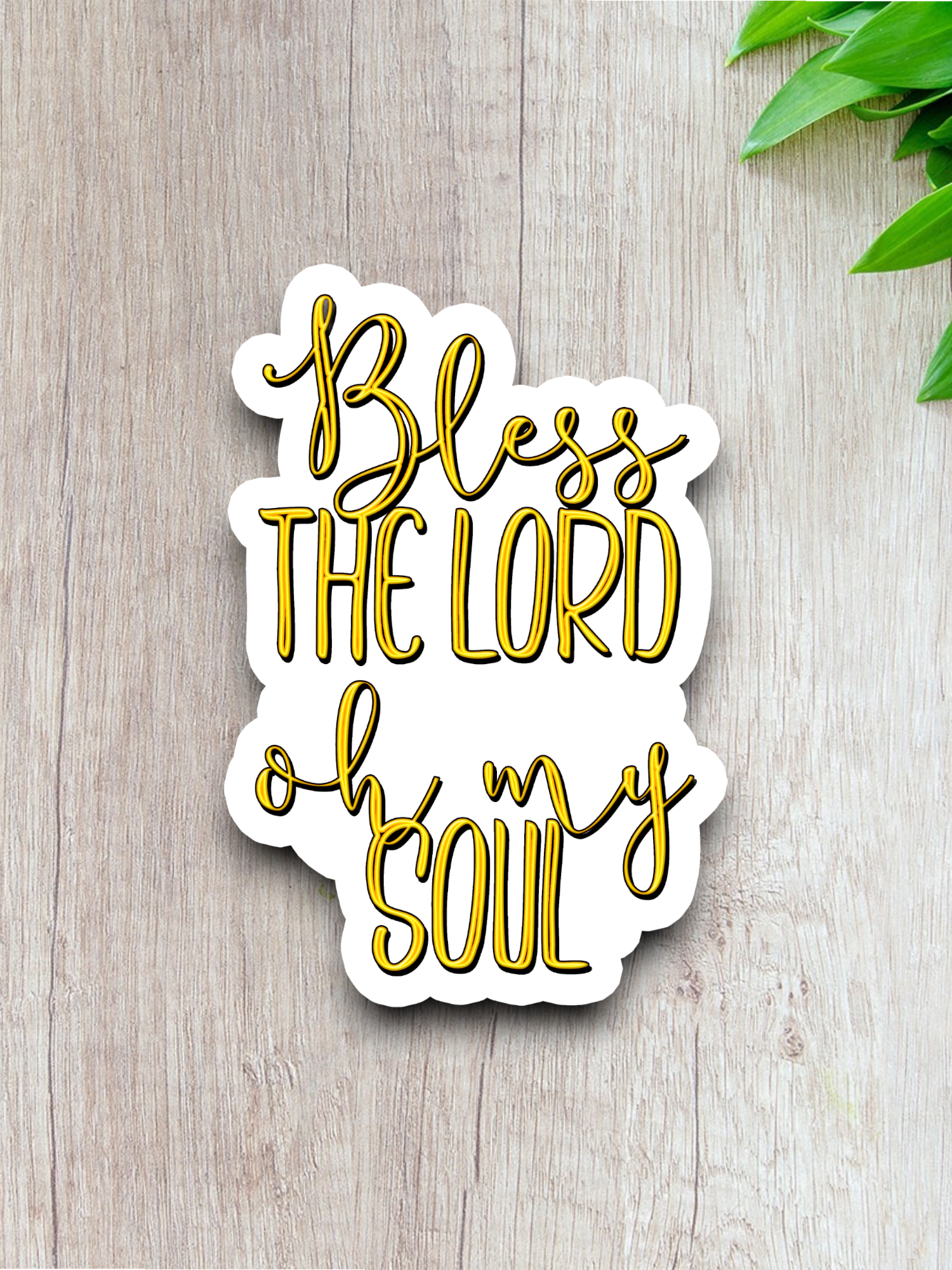 Bless The Lord Oh My Soul 03 - Faith Sticker