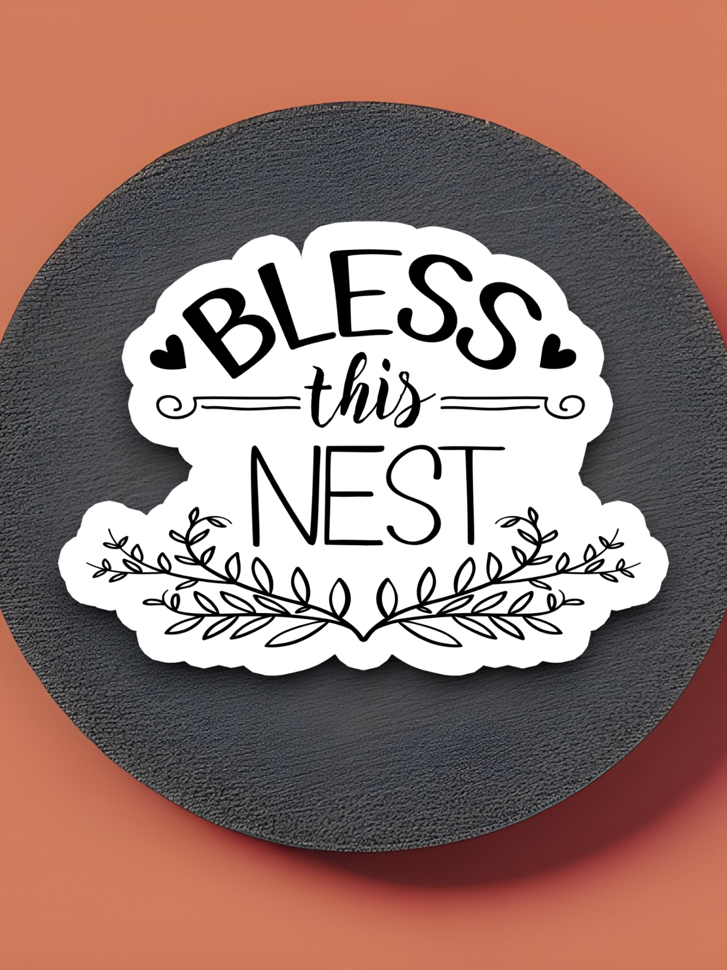 Bless This Nest - Version 02 - Faith Sticker