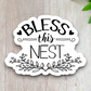 Bless This Nest - Version 02 - Faith Sticker